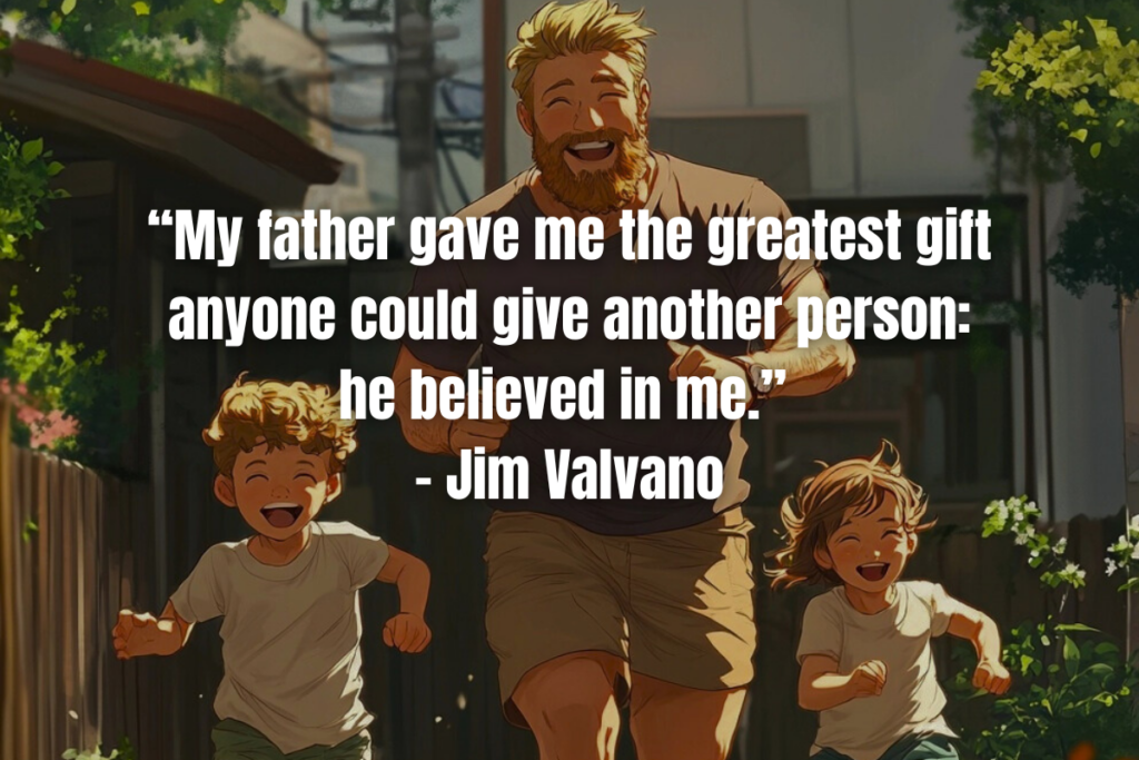 A beautiful fatherhood quote on top of a father and his two children playing in their yard.